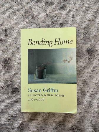 Продам книгу на английском языке - Bending Home - Susan Griffin 1998 г.