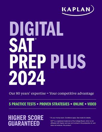 Digital SAT Prep Plus 2024: 1 полный практический тест, 700+ вопросов