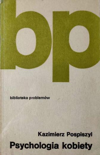 Polski Psychologia kobiety - K. Pospiszyl книга